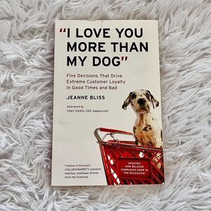 I love you more than my dog by Jeanna Bliss Hardback customer service book